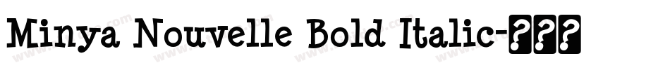 Minya Nouvelle Bold Italic字体转换